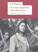 Et si nous reparlions de la Résistance...